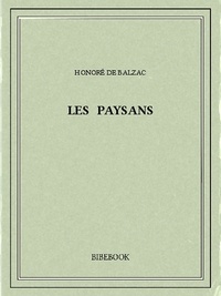 Honoré de Balzac - Les paysans.