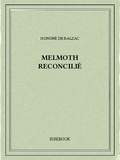 Honoré de Balzac - Melmoth reconcilié.