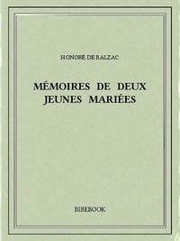 Honoré de Balzac - Mémoires de deux jeunes mariées.