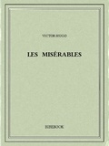 Victor Hugo - Les Misérables.