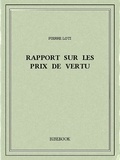 Pierre Loti - Rapport sur les prix de vertu.