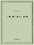  Stendhal - Le rose et le vert.