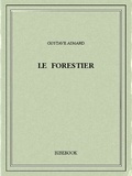 Gustave Aimard - Le forestier.