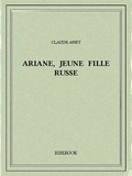 Claude Anet - Ariane, jeune fille russe.