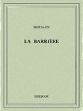 René Bazin - La barrière.