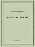 Honoré Beaugrand - Jeanne la fileuse.