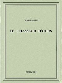 Charles Buet - Le chasseur d'ours.