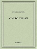 Ernest Choquette - Claude Paysan.