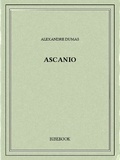 Alexandre Dumas - Ascanio.