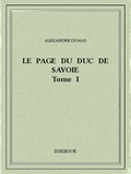 Alexandre Dumas - Le page du duc de Savoie I.
