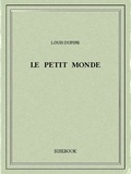Louis Dupire - Le petit monde.