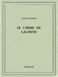 Jules Fournier - Le crime de Lachine.