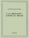 Faucher de Saint-Maurice - À la brunante : contes et récits.