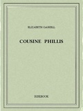 Elizabeth Gaskell - Cousine Phillis.