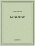 Henry Gréville - Bonne-Marie.