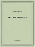 Henry Gréville - Les Koumiassine.