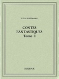 E.T.A. Hoffmann - Contes fantastiques I.