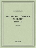 Panaït Istrati - Les récits d’Adrien Zograffi II.