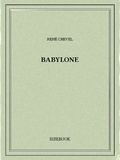 René Crevel - Babylone.