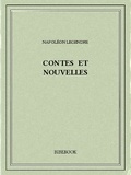 Napoléon Legendre - Contes et nouvelles.