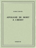 Robert Denoël - Apologie de Mort à Crédit.