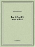 Georges Ohnet - La Grande Marnière.