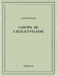 Adolphe Orain - Contes de l'Ille-et-Vilaine.