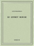 Luigi Pirandello - Le livret rouge.