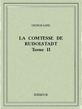 George Sand - La Comtesse de Rudolstadt II.