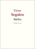 Victor Segalen - Stèles.