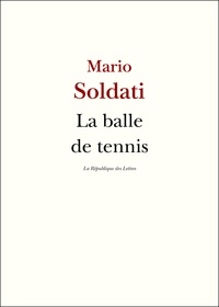Mario Soldati - La balle de tennis.