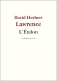 D. H. Lawrence et David Herbert Lawrence - L'Étalon.