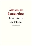 Alphonse de Lamartine - Littératures de l'Inde.