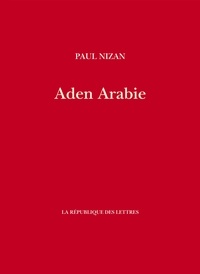 Paul Nizan - Aden Arabie.