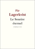 Pär Lagerkvist - Le sourire éternel.
