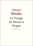 Eduard Mörike - Le Voyage de Mozart à Prague.