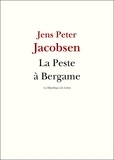 Jens Peter Jacobsen - La Peste à Bergame.