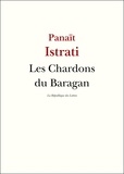 Panaït Istrati - Les chardons du Baragan.