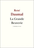 René Daumal - La Grande Beuverie.