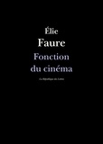 Elie Faure - Fonction du cinéma.