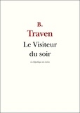 B. TRAVEN - Le Visiteur du soir - et autres histoires.