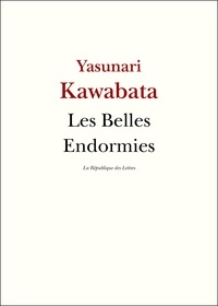 Yasunari Kawabata - Les Belles Endormies.