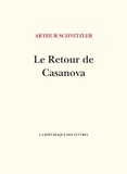 Arthur Schnitzler - Le retour de Casanova.