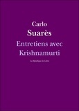 Carlo Suarès et Jiddu Krishnamurti - Entretiens avec Krishnamurti.