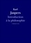 Karl Jaspers - Introduction à la philosophie.