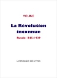  Voline - La révolution inconnue - Russie 1825-1939.