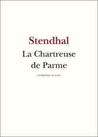 Stendhal Stendhal - La chartreuse de Parme.