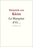 Heinrich von Kleist - La Marquise d'O….