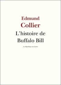 Edmund Collier - L'histoire de Buffalo Bill.