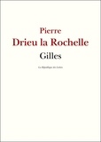 Pierre Drieu La Rochelle - Gilles.